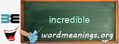 WordMeaning blackboard for incredible